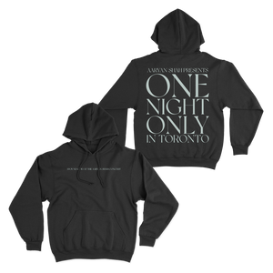 One Night Only In Toronto Hoodies